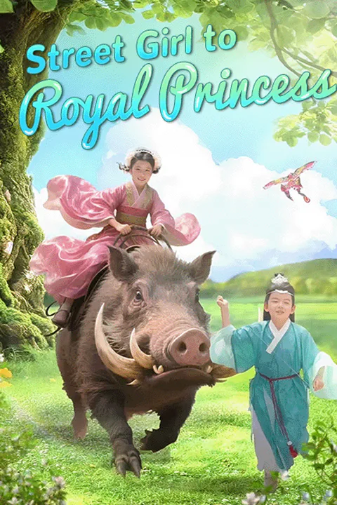 Street Girl to Royal Princess poster