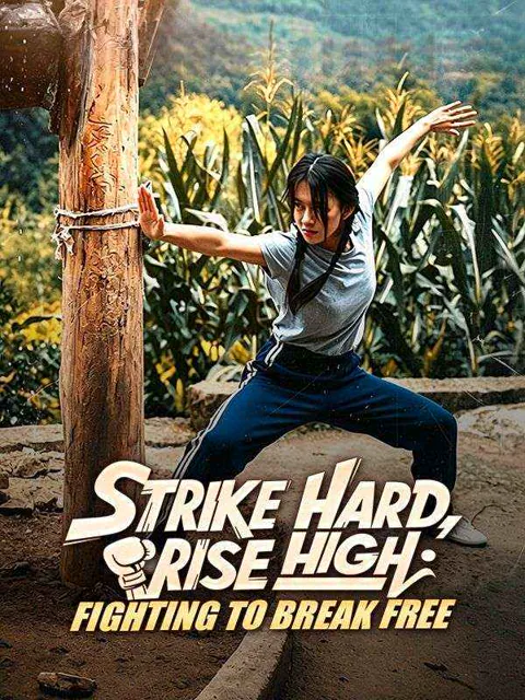 Strike Hard, Rise High: Fighting to Break Free poster