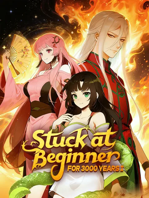 Stuck at Beginner for 3000 Years I poster