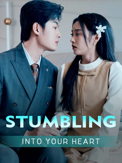 Stumbling Into Your Heart poster