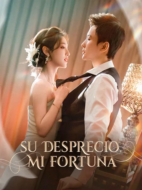 Póster de Su desprecio, mi fortuna
