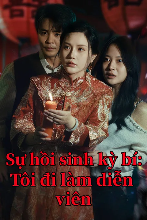 Poster Sự hồi sinh kỳ bí: Tôi đi làm diễn viên