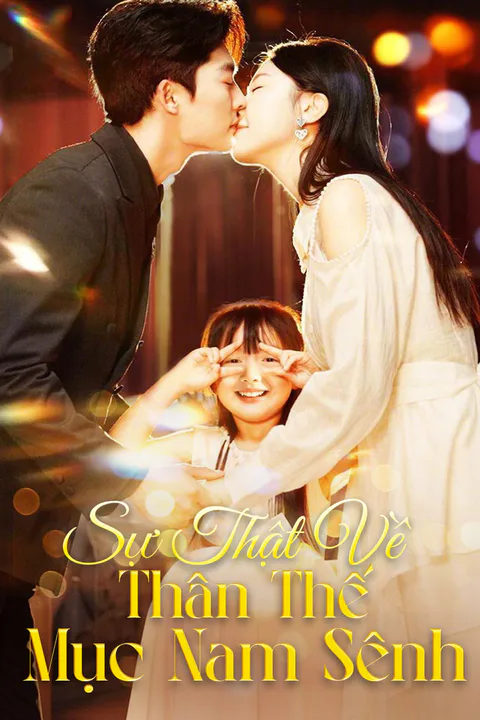 Poster Sự thật về thân thế Mục Nam Sênh