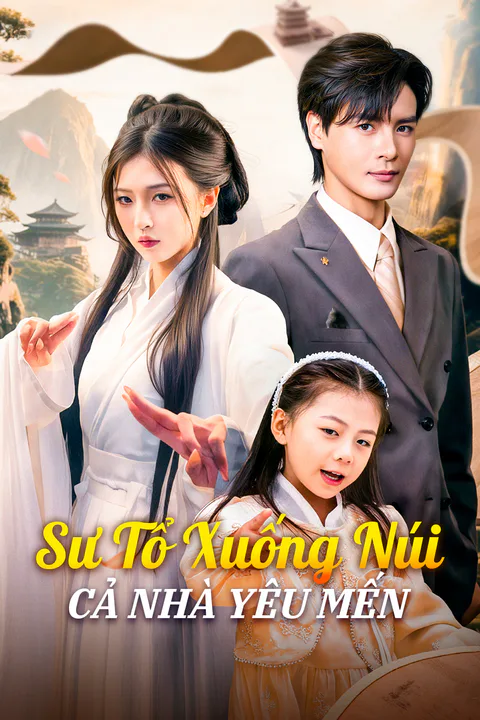 Poster Sư Tổ Xuống NúiCả Nhà Yêu Mến