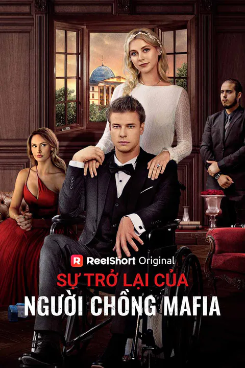 Poster Sự Trở Lại Của Người Chồng Mafia
