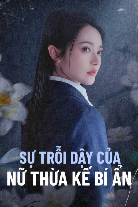 Poster Sự Trỗi Dậy Của Nữ Thừa Kế Bí Ẩn
