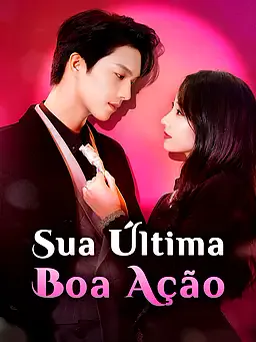 Pôster de Sua Última Boa Ação