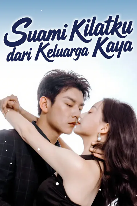 Poster Suami Kilatku dari Keluarga Kaya