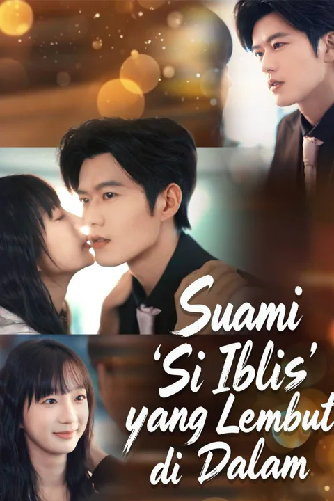 Poster Suami 'Si Iblis' yang Lembut di Dalam
