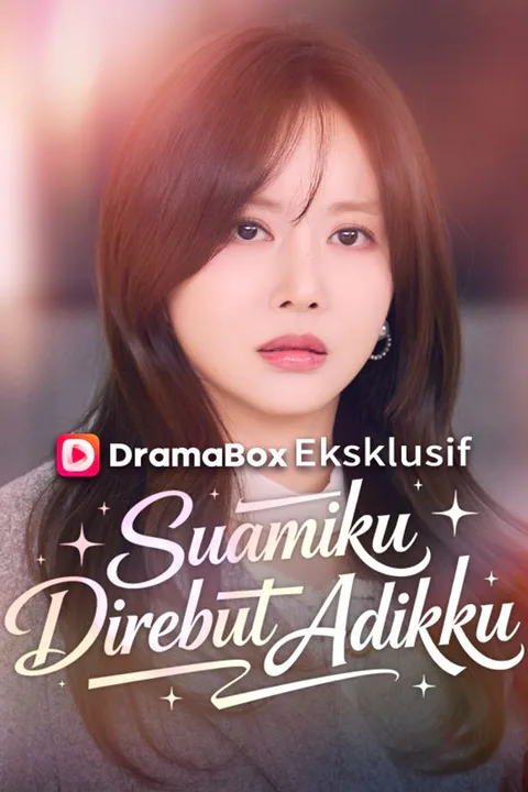Poster Suamiku Direbut Adikku