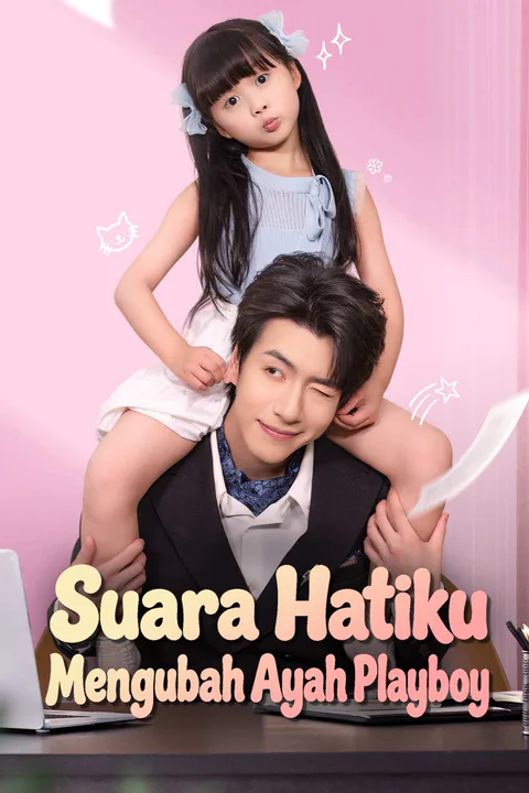 Poster Suara Hatiku Mengubah Ayah Playboy