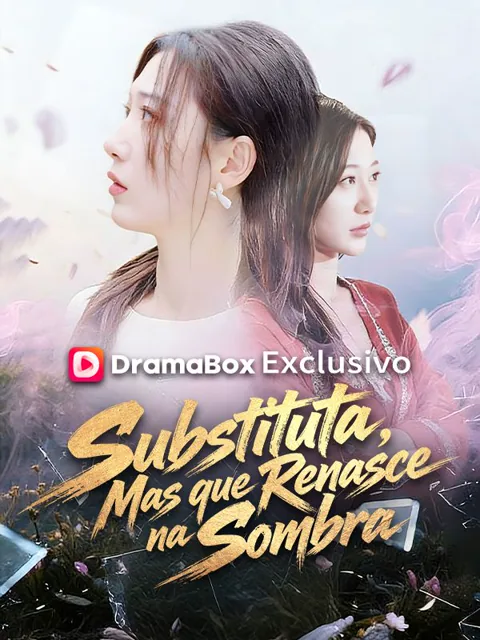 Pôster de Substituta, Mas que Renasce na Sombra (Dublado)