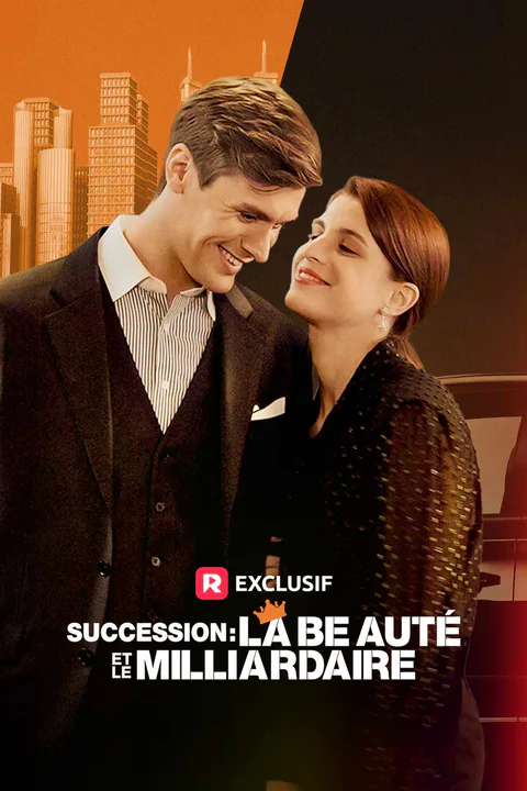 Affiche de Succession : La beauté et le milliardaire