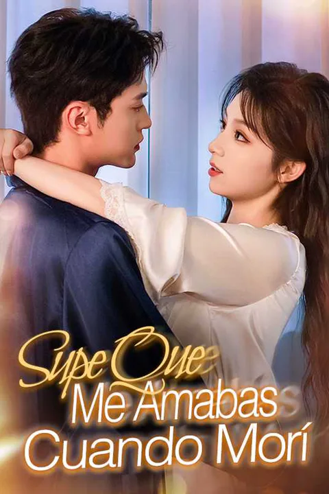 Póster de Supe Que Me Amabas Cuando Morí