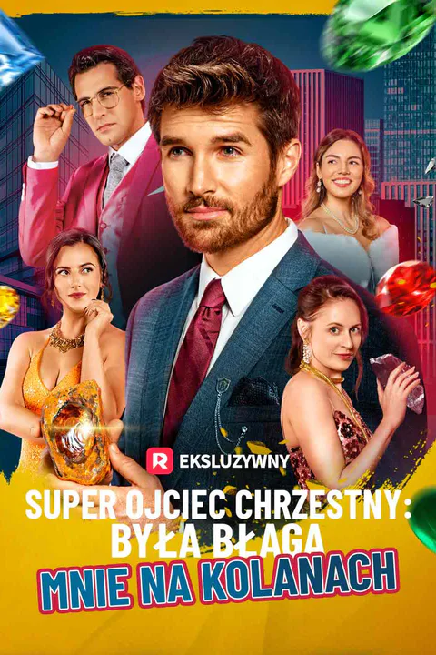 Super Ojciec Chrzestny: Była błaga mnie na kolanach – plakat