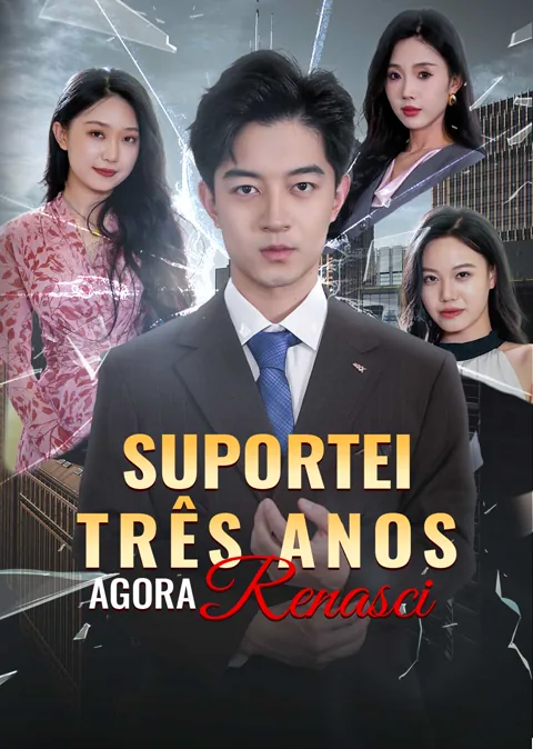 Pôster de Suportei três anos, agora renasci