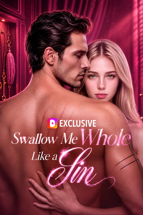 Swallow Me Whole Like a Sin poster