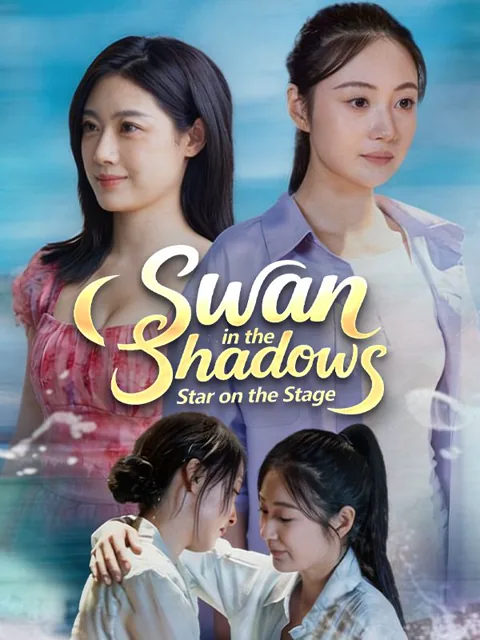 Swan in the Shadows, Star on the Stage poster