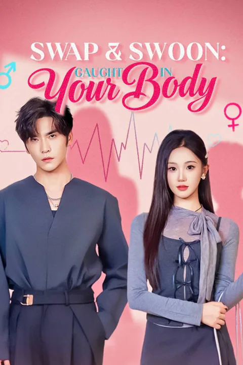 Swap & Swoon: Caught in Your Body poster