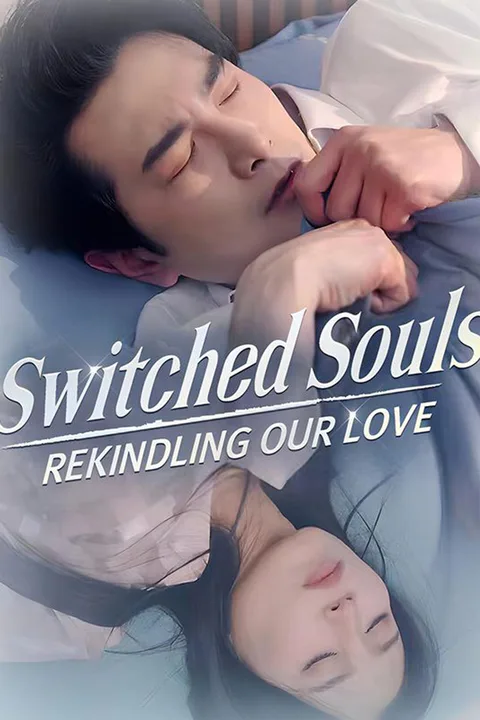 Switched Souls: Rekindling Our Love poster