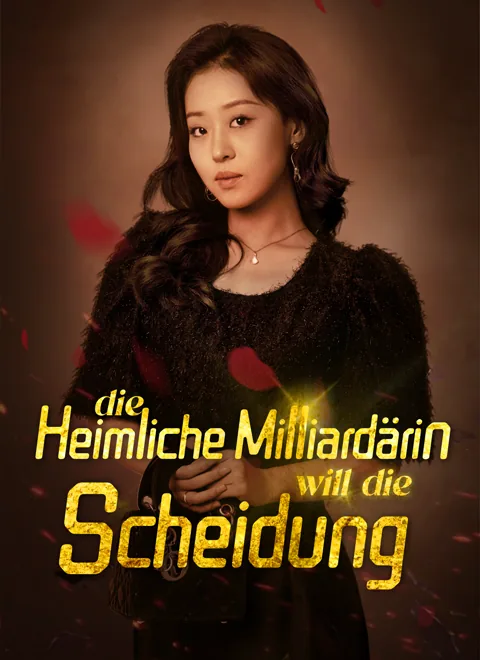 Poster von [Synchron]Die heimliche Milliardärin will die Scheidung