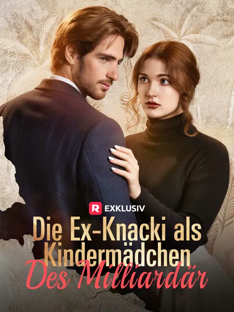 Poster von 「Synchronisierung」Die Ex-Knacki als Kindermädchen des Milliardär