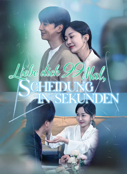 Poster von [Synchron]Liebe dich 99 Mal, Scheidung in Sekunden