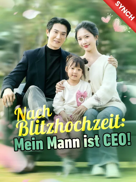 Poster von [Synchron]Nach Blitzhochzeit: Mein Mann ist CEO!