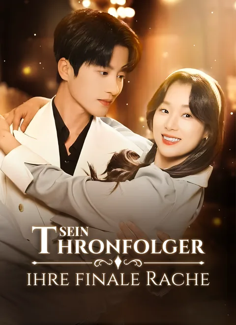 Poster von [Synchron]Sein Thronfolger, ihre finale Rache