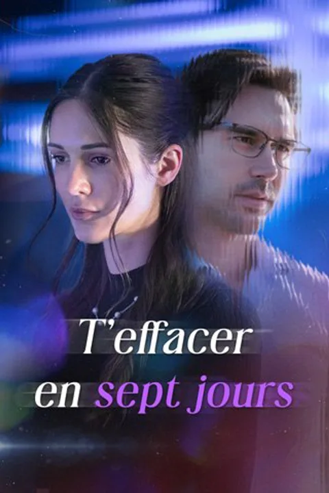 Affiche de T'effacer en sept jours