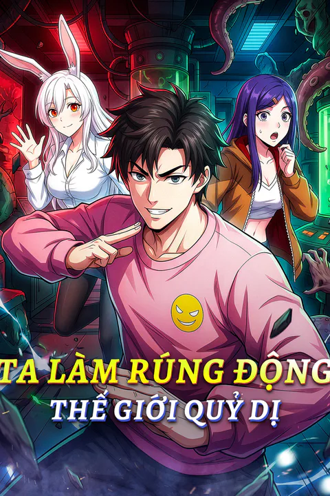 Poster Ta Làm Rúng Động Thế Giới Quỷ Dị