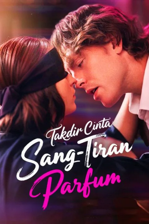 Poster Takdir Cinta Sang Tiran Parfum