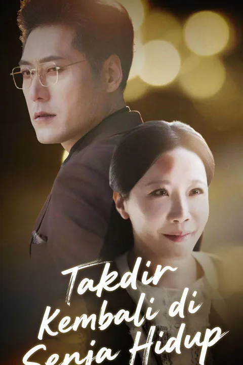 Poster Takdir Kembali di Senja Hidup