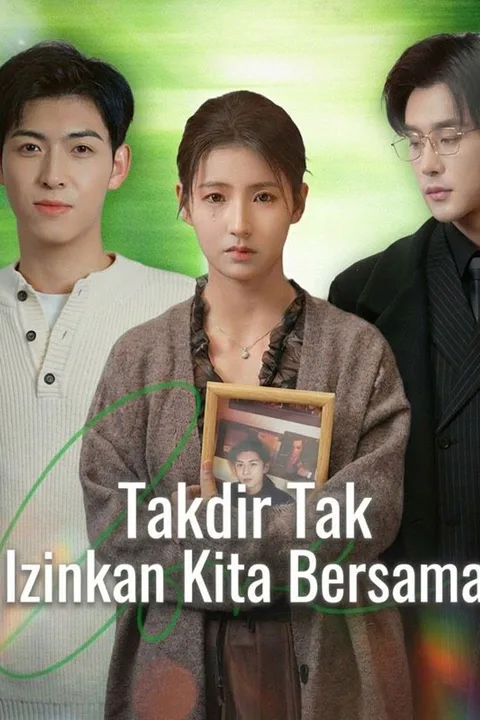 Poster Takdir Tak Izinkan Kita Bersama
