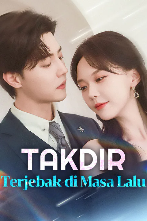 Poster Takdir Terjebak di Masa Lalu