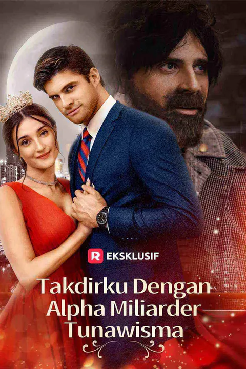Poster Takdirku dengan Alpha Miliarder Tunawisma