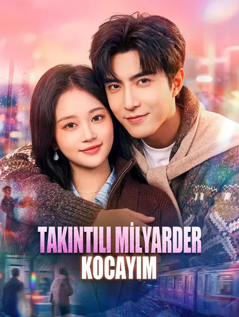 TAKINTILI MİLYARDER KOCAYIM(Dublajlı) afişi