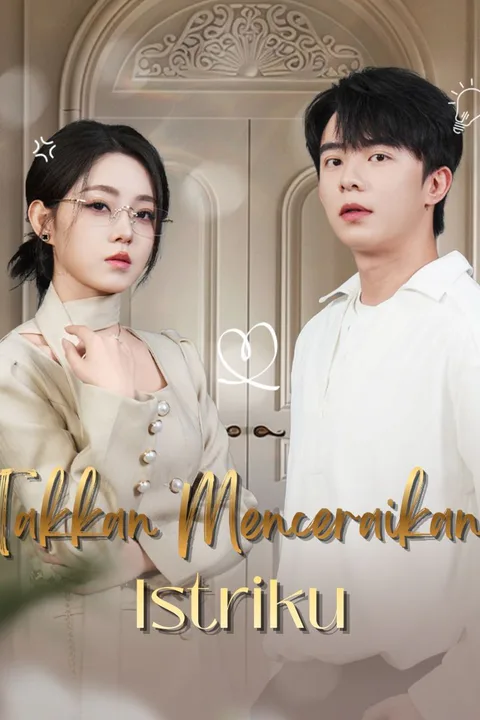 Poster Takkan Menceraikan Istriku