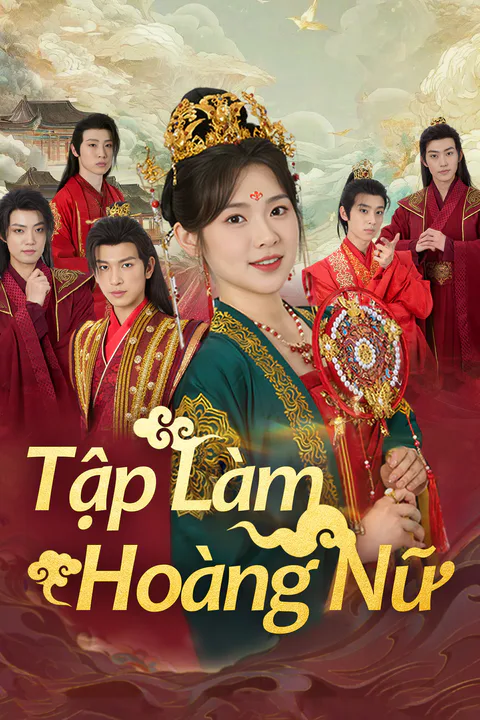 Poster Tập Làm Hoàng Nữ