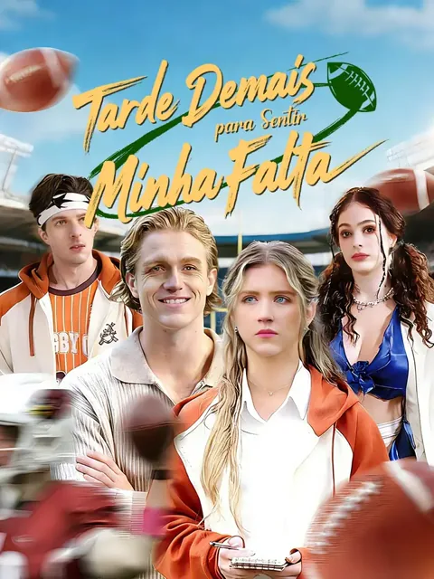 Pôster de Tarde Demais para Sentir Minha Falta
