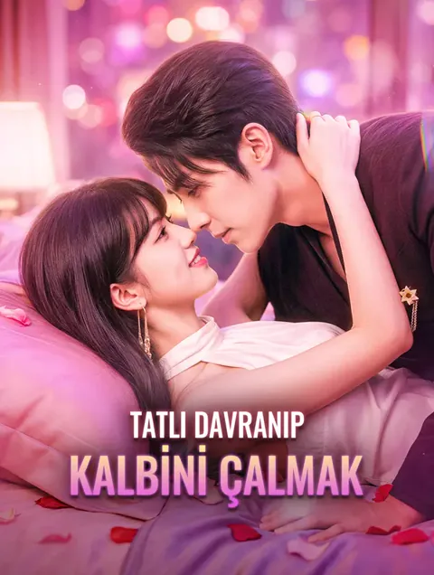 TATLI DAVRANIP KALBİNİ ÇALMAK afişi