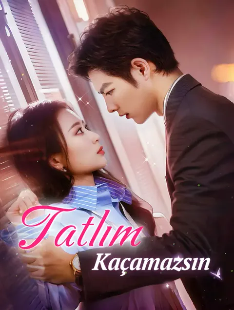 Tatlım, Kaçamazsın afişi