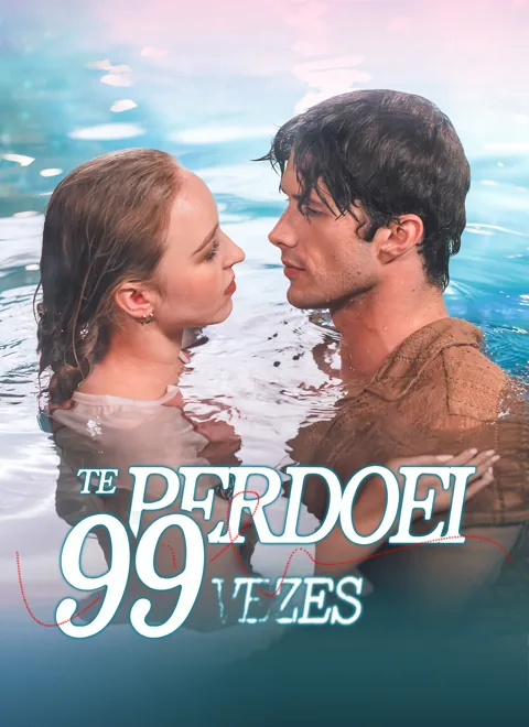 Pôster de Te Perdoei 99 Vezes