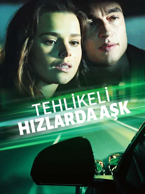 Tehlikeli Hızlarda Aşk afişi