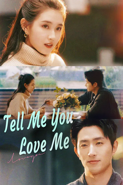 Tell Me You Love Me poster