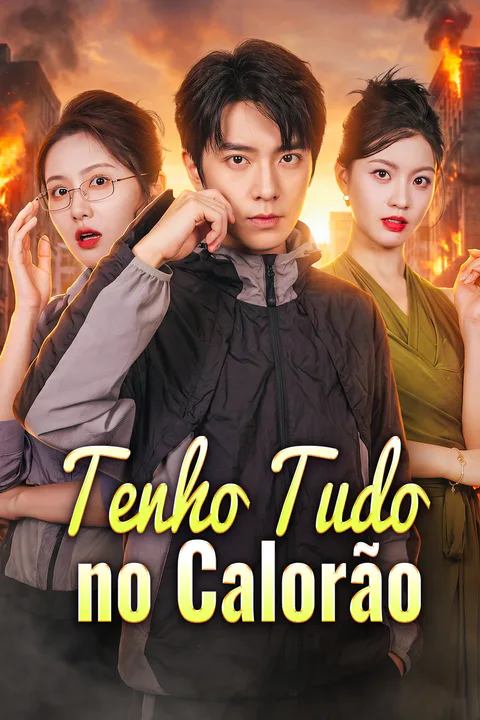 Pôster de Tenho Tudo no Calorão(Dublado)