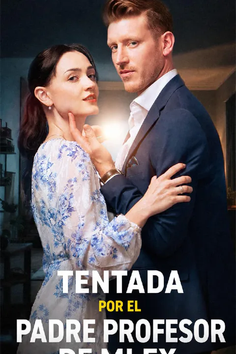 Póster de Tentada por el Padre Profesor de Mi Ex