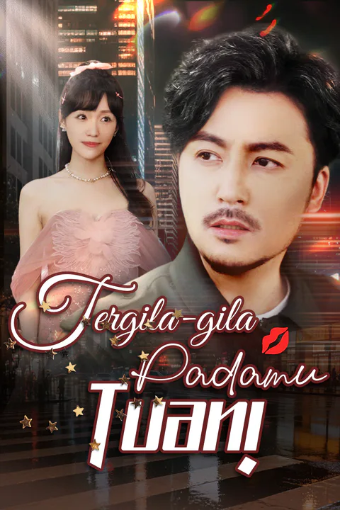 Poster Tergila-gila Padamu, Tuan!