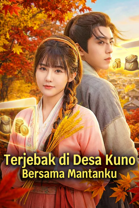 Poster Terjebak di Desa Kuno Bersama Mantanku