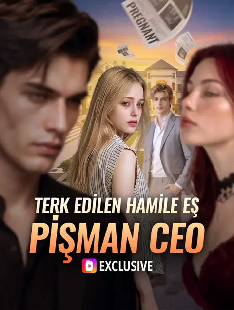 TERK EDİLEN HAMİLE EŞ, PİŞMAN CEO afişi